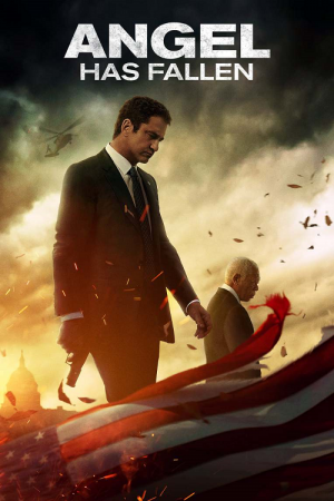 Angel Has Fallen (2019) ผ่ายุทธการ ดับแผนอหังการ์