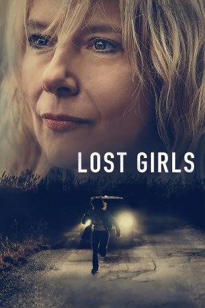 Lost Girls (2020) เด็กสาวที่สาบสูญ