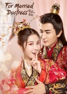 For Married Doctress EP 8