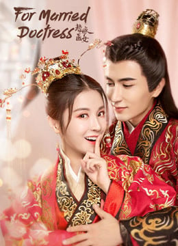 For Married Doctress EP 9