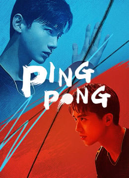 Ping Pong (2021) คู่เดือดเลือดปิงปอง