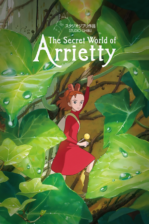 The Borrower Arrietty (2010) มหัศจรรย์ความลับคนตัวจิ๋ว