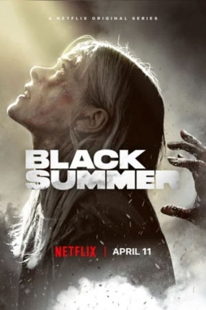 Black Summer Season 1 (2019) ปฏิบัติการนรกเดือด