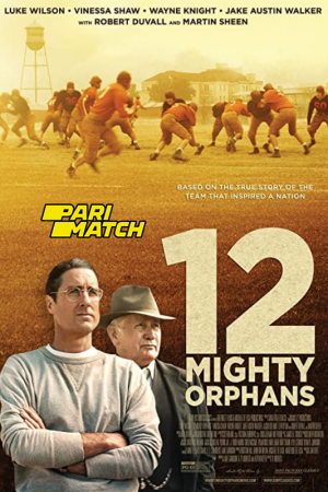 12 Mighty Orphans (2021)