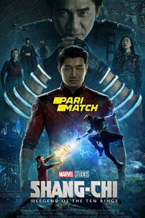 Shang-Chi and the Legend of the Ten Rings (2021) ชาง-ชี กับตำนานลับเท็นริงส์