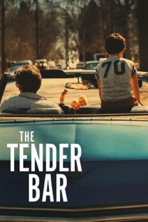 The Tender Bar (2021) สู่ฝันวันรัก