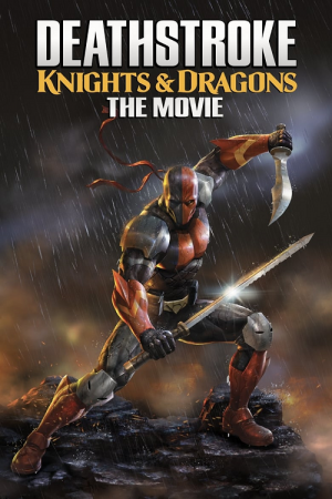 Deathstroke Knights and Dragons (2020) เดรสโตรก ตำนานอัศวินกับมังกร