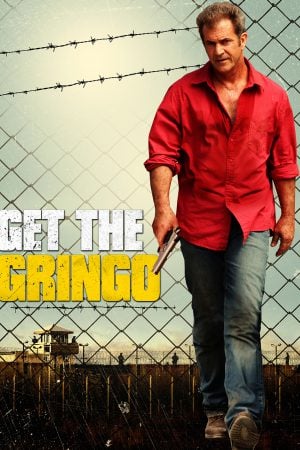Get the Gringo (2012) คนมหากาฬระอุ