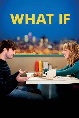 What If (2013) รักได้มั้ย ถ้าหัวใจแอบรัก