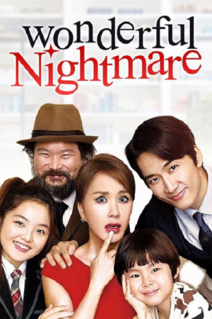 Wonderful Nightmare (2015) มหัศจรรย์ ฉันเป็นเมีย