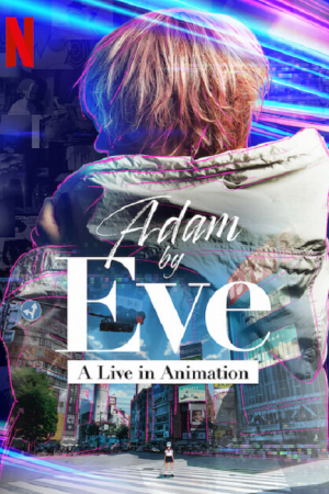 Adam by Eve A live in Animation (2022)