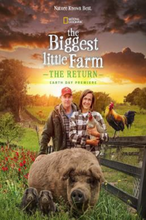 The Biggest Little Farm The Return (2022)