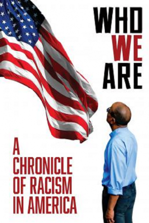 Who We Are A Chronicle of Racism in America (2021)