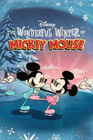 The Wonderful Winter of Mickey Mouse (2022)