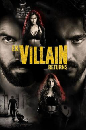 Ek Villain Returns (2022) วายร้ายรีเทิร์น