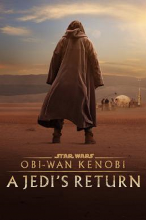 Obi-Wan Kenobi A Jedi’s Return (2022)