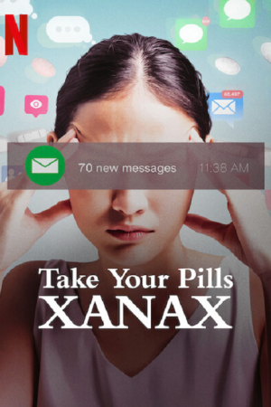 Take Your Pills Xanax (2022) เทค ยัวร์ พิลส์ ซาแน็กซ์