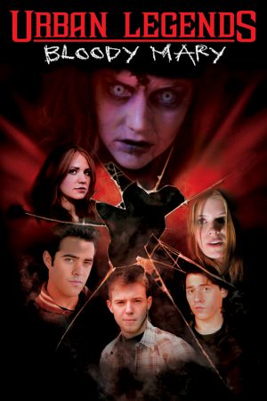 Urban Legends Bloody Mary (2005)