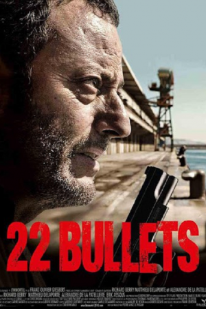 22 Bullets (2010) 22 นัด ยมบาลล้างยมบาล