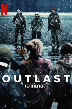 Outlast (2023) เอาท์ลาสต์