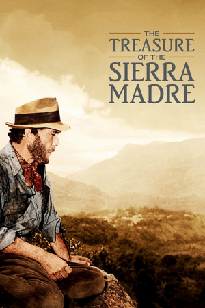 The Treasure of the Sierra Madre (1948) ล่าขุมทรัพย์เซียร่า มาเดร