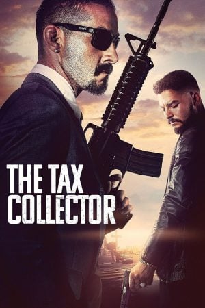 The Tax Collector (2020) แก๊งเดือดรีดภาษีเลือด