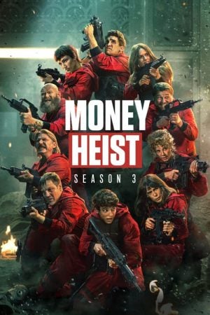 Money Heist Season 3 (2019) ทรชนคนปล้นโลก ซีซั่น 3