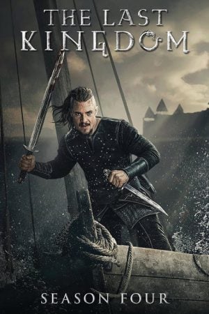 The Last Kingdom Season 4 (2020) เดอะ ลาสต์ คิงดอม ซีซั่น 4